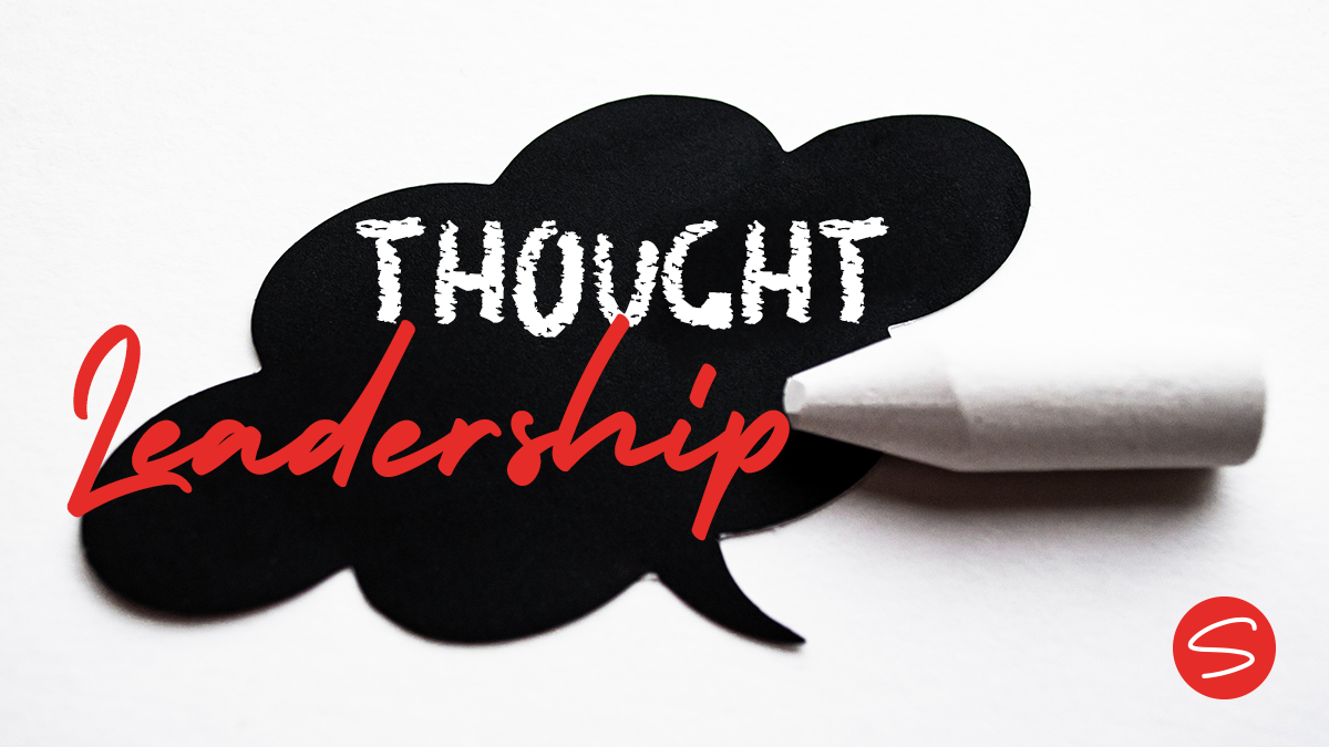 Thought leadership – the silver bullet in your content marketing arsenal