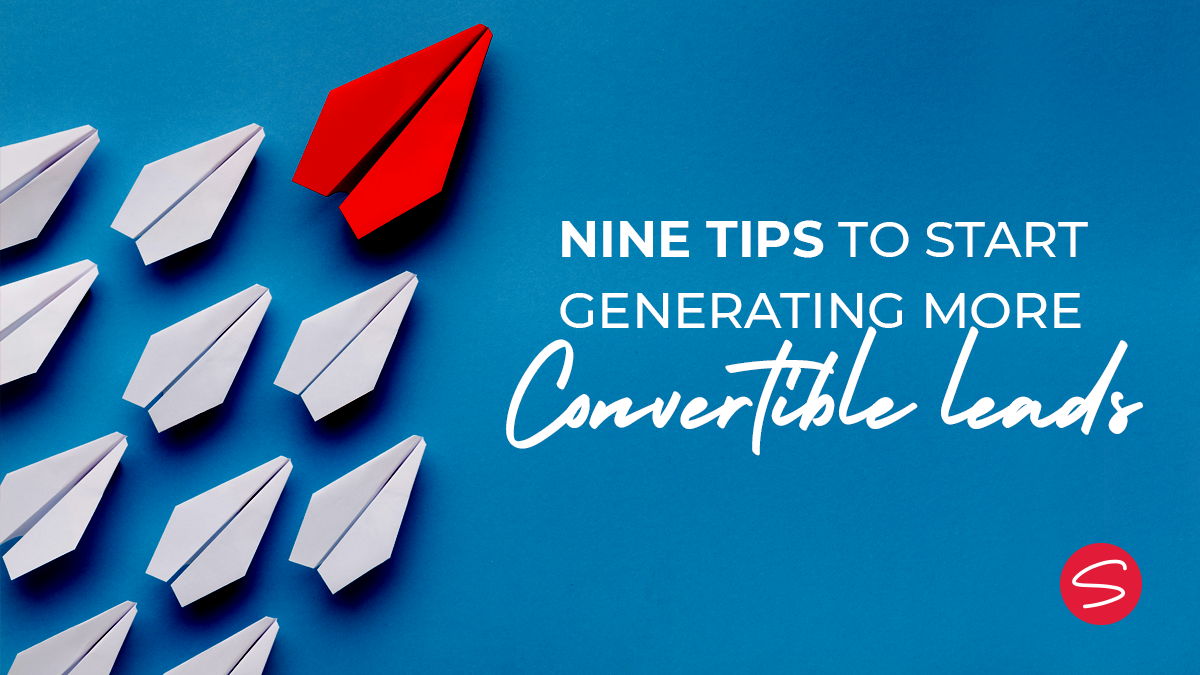 Fast and effective strategies to gather better leads and boost sales